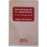 Españoles En Argentina Libro Emilia Zuleta Ed Atril Exilio