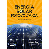 Energía Solar Fotovoltaica ( Libro Nuevo Y Original )