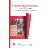 Historia Del Pensamiento Socialista Iii - G. D. H. Cole