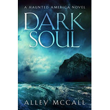 Libro:  Dark Soul (haunted America)