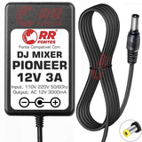 Fonte 12v 3a Para Mesa Controladora Dj Mixer Pioneer Ddj-800