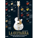 La Guitarra - Catálogo Extraordinario - Más De 200 Guitarras