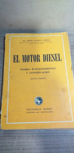 Antiguo Libro El Motor Diesel