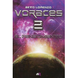 Voraces 2 - Lorenzo Beto