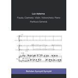 Lux Aeterna Flauta Clarinete Violin Violonchelo Piano: Parti
