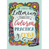 Libro De Lettering: Primeros Pasos