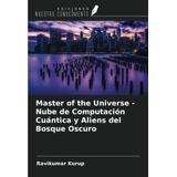 Libro: Master Of The Universe - Nube De Computación Cuántica