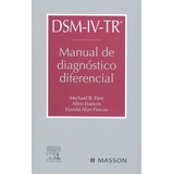 Libro Dsm-iv-tr. Manual De Diagnóstico Diferencial De M.b. F