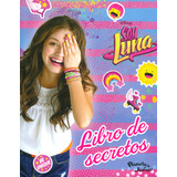 Soy Luna. Libro De Los Secretos