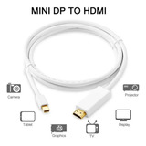 Cable Mini Display Port A Hdmi Macho 1.8 M, 1080p Macbook 