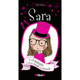 Sara Y El Misterio Del Mejor Mago Del Mundo (libro Original)