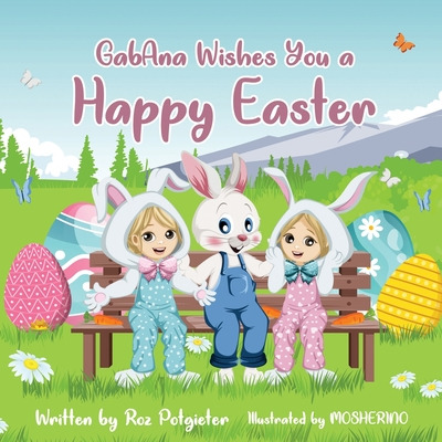 Libro Gabana Wishes You A Happy Easter - Potgieter, Roz