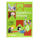 Livro Gramática Reflexiva Lidi - 6º Ano - William Cereja E Thereza Cochar [2016]