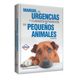 Urgencias Y Cuidados Intensivos En Pequeños Animales