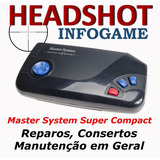 Consertos Manutenção Sega Master System Super Compact Tectoy