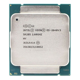 Xeon E5 2640v3 Sr205 2.6ghz 8-cores 20m Lga2011-3 Cpu