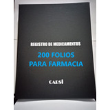 Libro Para Registro De Medicamentos 200 Folios Para Farmacia