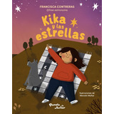 Libro Kika Y Las Estrellas - Fran Contreras @fran.astronoma