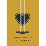 Cuaderno De Tablatura Para Guitarra: 7 Tabs Por Pagina | Tam