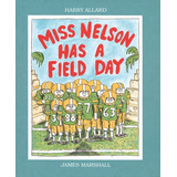 Miss Nelson Has A Field Day - Scholastic **new Edition** Kel