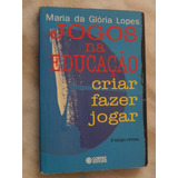 Livro: Jogos Na Educação: Criar Fazer Jogar