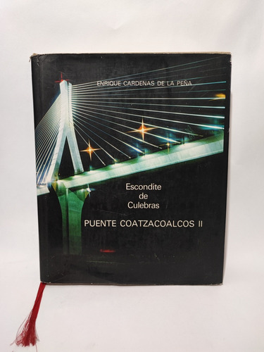 Escondite De Culebras Puente Coatzacoalcos Ii De La Peña