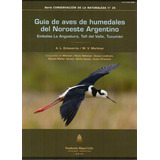 At- Fml- Guía De Aves De Humedales Del Noroeste Argentino