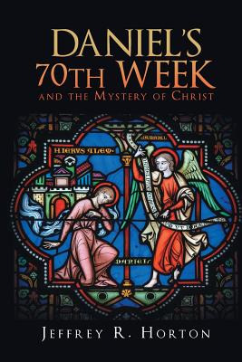 Libro Daniel's 70th Week And The Mystery Of Christ - Hort...