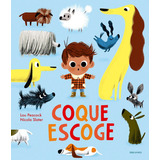 Coque Escoge, De Peacock, Lou. Editorial Luis Vives (edelvives), Tapa Dura En Español