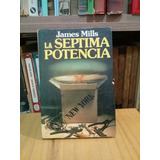 La Séptima Potencia - James Mills