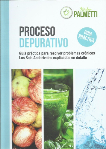 El Proceso Depurativo - Néstor Palmetti - Nutrición