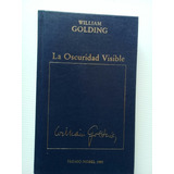 La Oscuridad Visible - William Golding 1985 Orbis Tapa Dura
