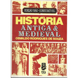 História Antiga & Medieval, Osvaldo Rodrigues De Souza