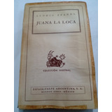 Libro Antiguo 1938 Juana La Loca Ludwig Pfandl Austral