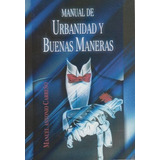 Manual De Urbanidad Y Buenas Maneras