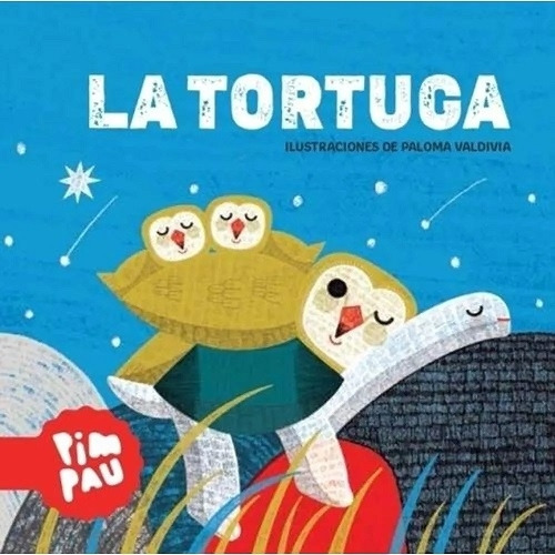 La Tortuga - Pim Pau - Umacapirua Ediciones