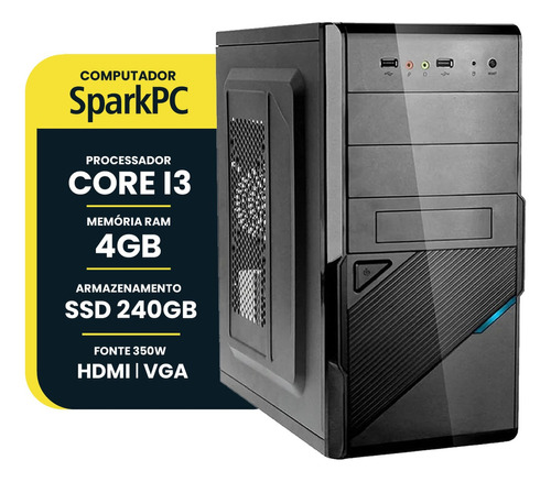 Computador Sparkpc Core I3 3220, 4gb Ram, Ssd 240gb