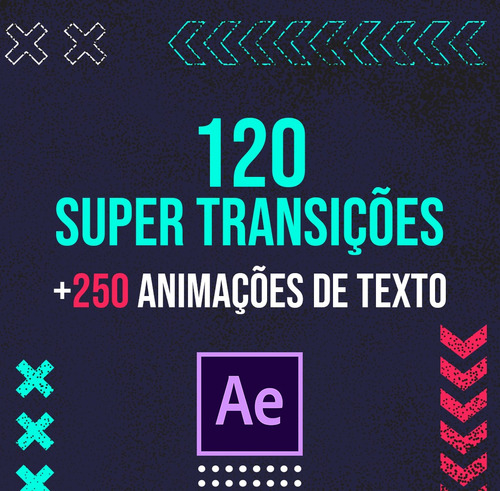 120 Transições After Effects +250 Animações De Texto