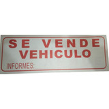 Aviso - Letrero Pequeño X 12 Und Se Vende Vehiculo