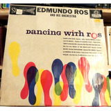 Edmundo Ros And His Orchestra - Dancing With Ros (vinyl)