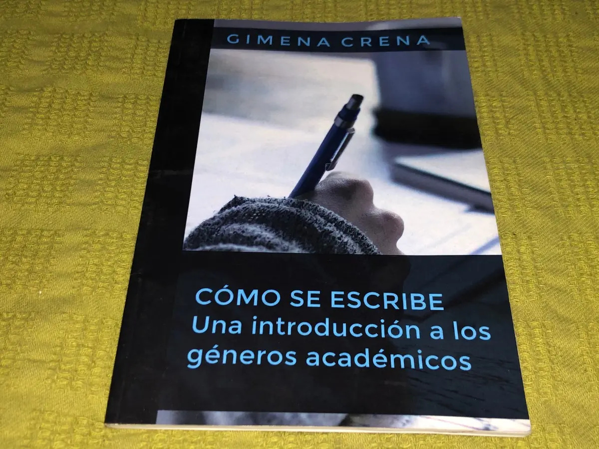 CÓMO SE ESCRIBE UNA INTRODUCCIÓN A LOS GÉNEROS ACADÉMICOS