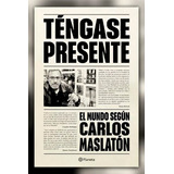 Téngase Presente - Carlos Maslatón