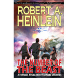 The Number Of The Beast: A Parallel Novel About Parallel Universes, De Heinlein, Robert A.. Editorial Caezik Sf & Fantasy, Tapa Blanda En Inglés