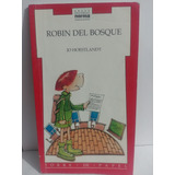 Robin Del  Bosque Jo Hoestlandt De Norma Original Usado