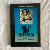 Cn2 Libro Contra Toda Esperanza , Armando Valladares Usado