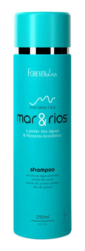 Forever Liss Mar&rios Mariana Rios - Shampoo 250ml