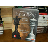 Fundamentos De Logica Digital -  2a Edicion    Brown