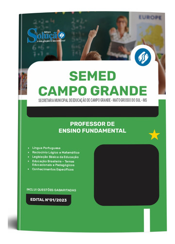 Apostila Completa Professor De Ensino Fundamental - Semed Campo Grande Ms 2023 / 2024 Atualizada - Editora Solução