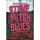 Stone Butch Blues, De Feinberg, Leslie. Editorial Levanta Fuego Editorial, Tapa Blanda En Español