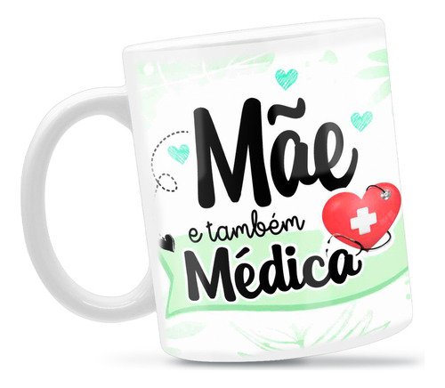 Caneca Personalizada Porcelana Dia Das Mães Médica